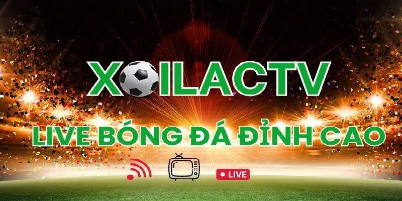 Xoilac TV là thương hiệu bóng đá trực tiếp bạn nên lựa chọn